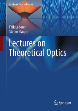 Lectures on Theoretical Optics