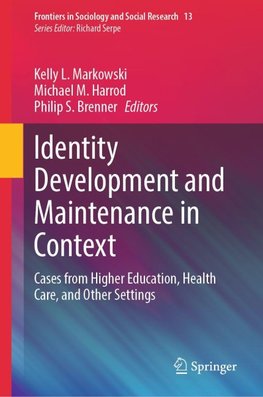 Identity Development and Maintenance in Context