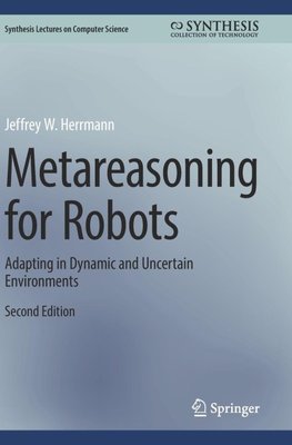 Metareasoning for Robots