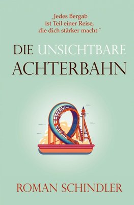 Die unsichtbare Achterbahn