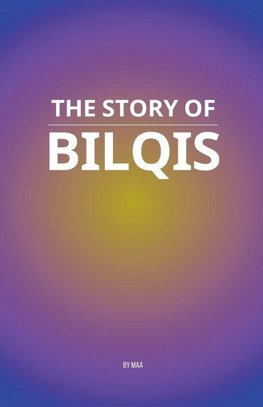The Story of Bilqis