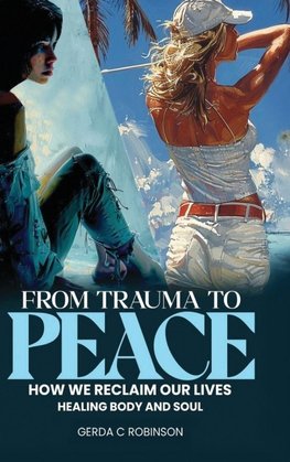 From Trauma to Peace