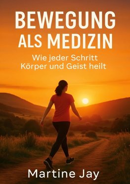Bewegung als Medizin