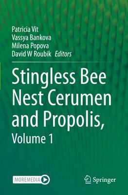 Stingless Bee Nest Cerumen and Propolis, Volume 1