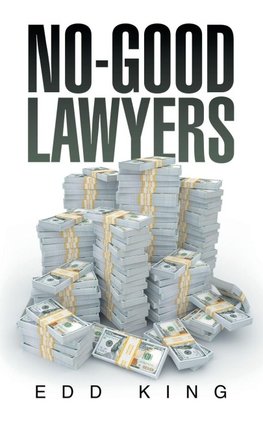 NO-GOOD LAWYERS