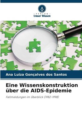 Eine Wissenskonstruktion über die AIDS-Epidemie