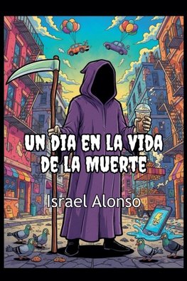 Un día en la vida de la Muerte