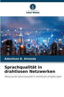 Sprachqualität in drahtlosen Netzwerken