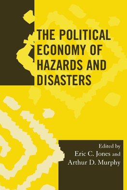 Political Economy of Hazards and Disasters