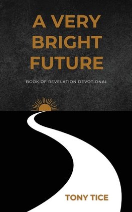 A Very Bright Future