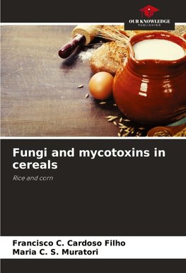 Fungi and mycotoxins in cereals