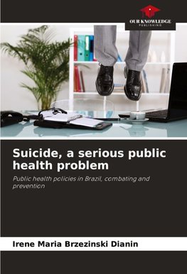 Suicide, a serious public health problem