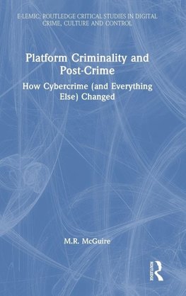 Platform Criminality and Post-Crime