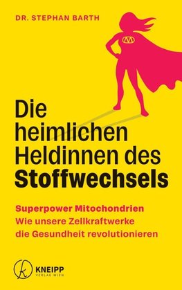 Die heimlichen Heldinnen des Stoffwechsels