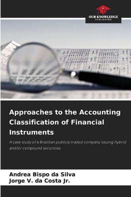 Approaches to the Accounting Classification of Financial Instruments