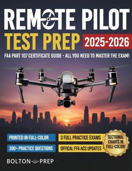 Remote Pilot FAA Part 107 Study Guide in Full-Color