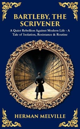 Bartleby, the Scrivener