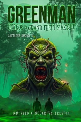 Greenman Horror & Grand Theft Starship