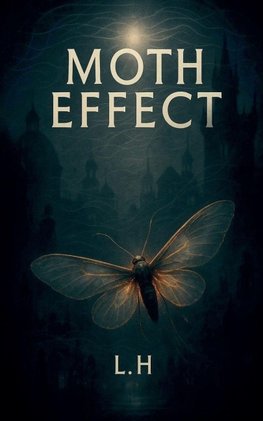 Moth Effect