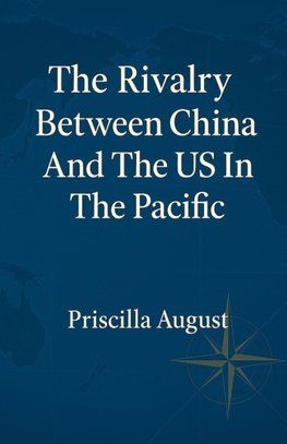 The Rivalry Between China and The US In The Pacific