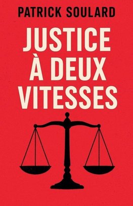 Justice à deux vitesses