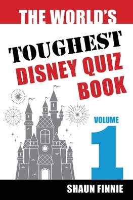 The World's Toughest Disney Quiz Book
