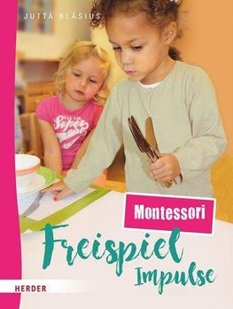 Freispiel-Impulse: Montessori