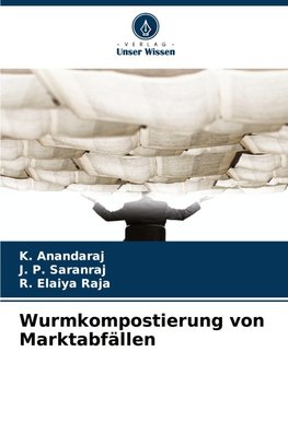 Wurmkompostierung von Marktabfällen