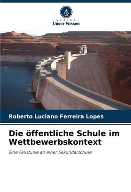 Die öffentliche Schule im Wettbewerbskontext