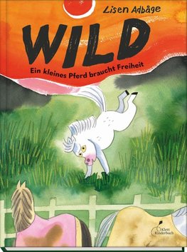 Wild - Ein kleines Pferd braucht Freiheit