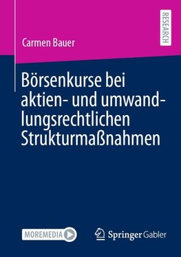 Börsenkurse bei aktien- und umwandlungsrechtlichen Strukturmaßnahmen