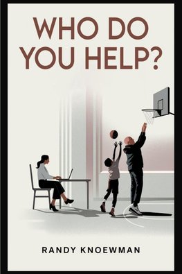 Who Do You Help?