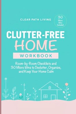 Clutter-Free Home Workbook
