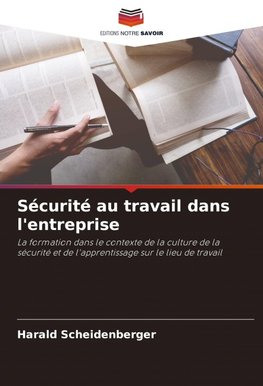 Sécurité au travail dans l'entreprise
