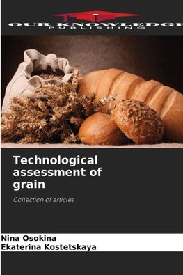 Technological assessment of grain
