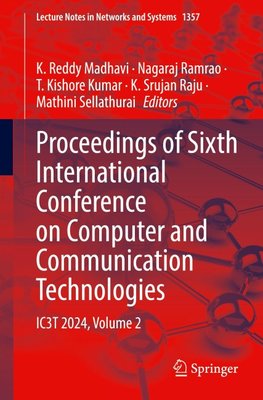Proceedings of Sixth International Conference on Computer and Communication Technologies