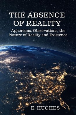 The Absence of Reality