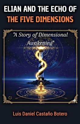 Elián and the Echo of the Five Dimensions