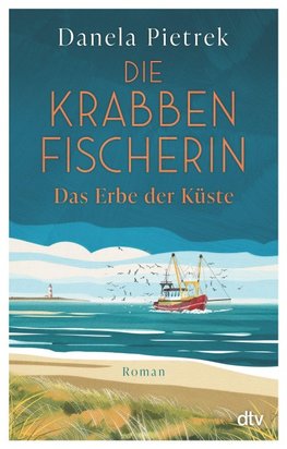 Die Krabbenfischerin - Das Erbe der Küste