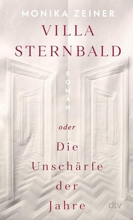 Villa Sternbald oder Die Unschärfe der Jahre