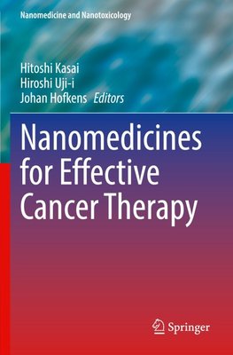 Nanomedicines for Effective Cancer Therapy