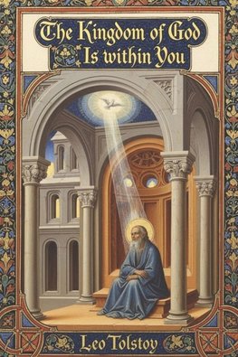 The Kingdom of God Is Within You