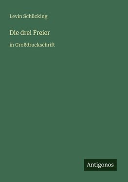 Die drei Freier