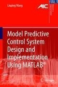 Model Predictive Control System Design and Implementation Using MATLAB®