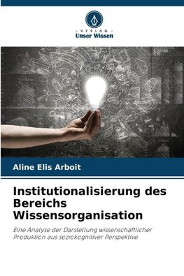Institutionalisierung des Bereichs Wissensorganisation