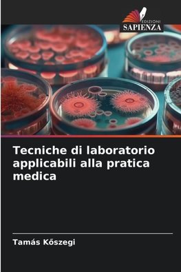 Tecniche di laboratorio applicabili alla pratica medica