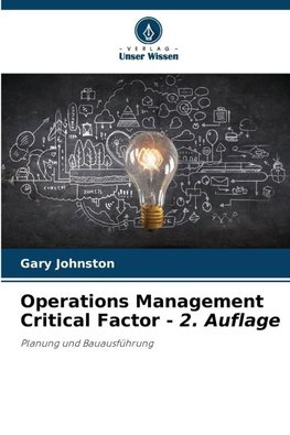 Operations Management Critical Factor - 2. Auflage