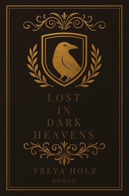 Lost in dark Heavens
