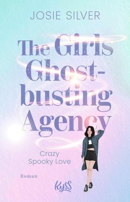 The Girls Ghostbusting Agency - Crazy Spooky Love