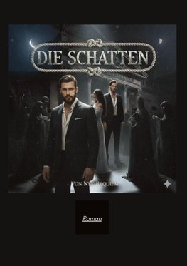 Die Schatten